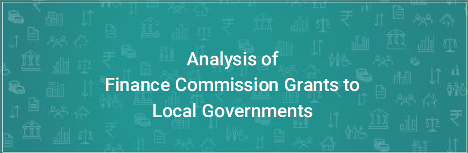 Analysis of Finance Commission Grants to Local Governments